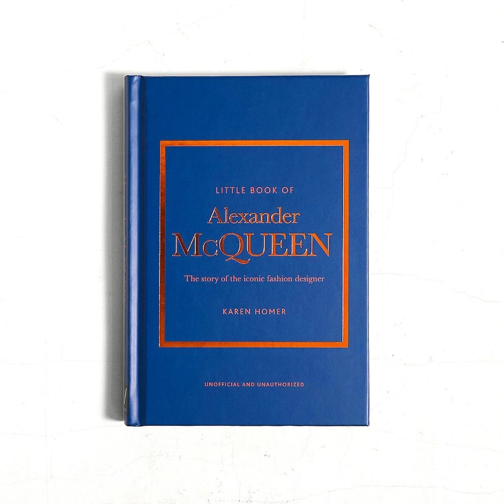 The Little Book of Alexander McQueen: The story of the iconic brand